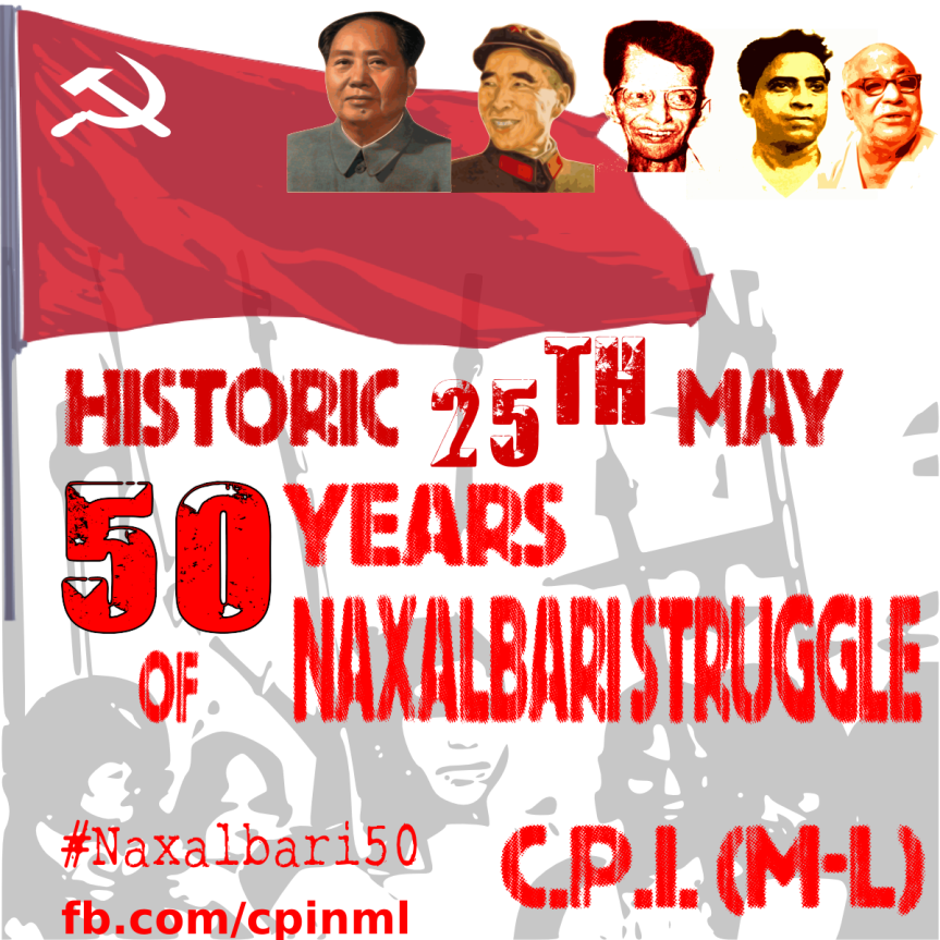 Commemorate the 50 Years of Naxalbari Struggle